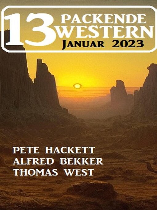 Title details for 13 Packende Western Januar 2023 by Alfred Bekker - Available